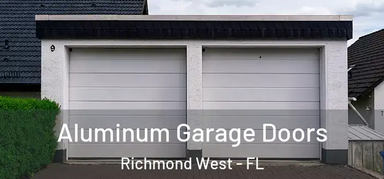  Aluminum Garage Doors Richmond West - FL