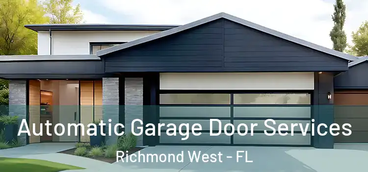  Automatic Garage Door Services Richmond West - FL