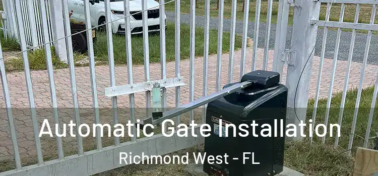  Automatic Gate Installation Richmond West - FL
