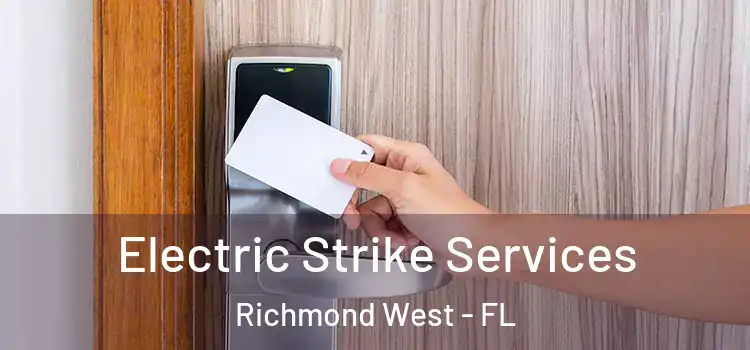 Electric Strike Services Richmond West - FL