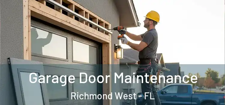  Garage Door Maintenance Richmond West - FL
