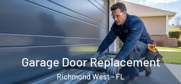  Garage Door Replacement Richmond West - FL