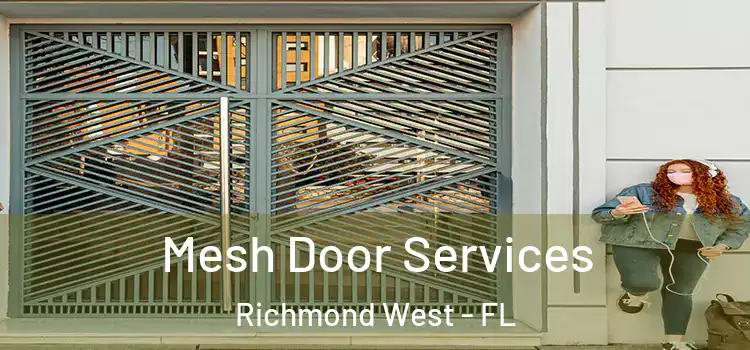 Mesh Door Services Richmond West - FL