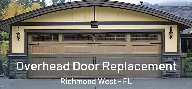  Overhead Door Replacement Richmond West - FL