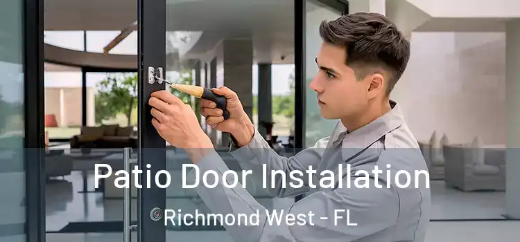 Patio Door Installation Richmond West - FL
