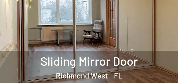  Sliding Mirror Door Richmond West - FL