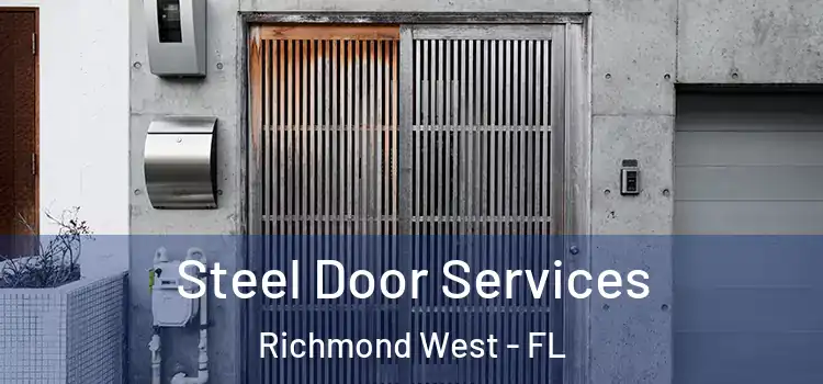  Steel Door Services Richmond West - FL